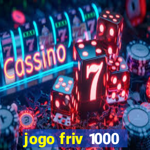 jogo friv 1000